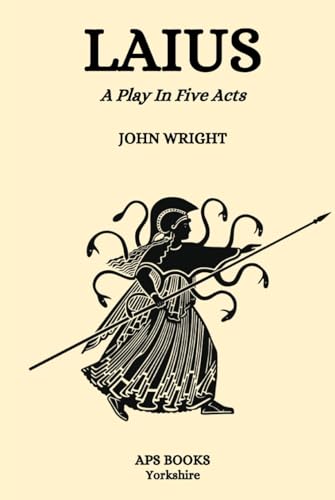 Laius: A Play In Five Acts von APS Books